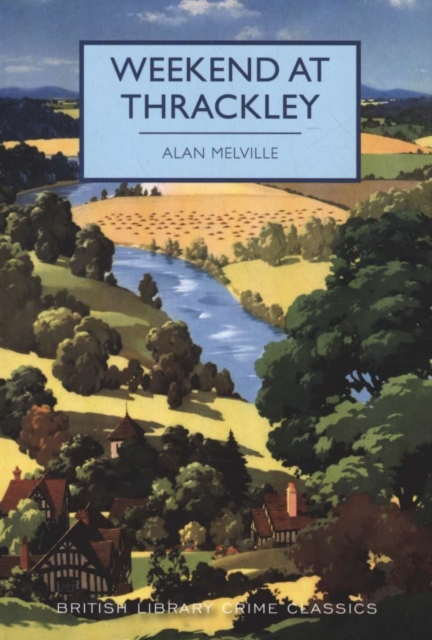 Weekend at Thrackley - Alan Melville