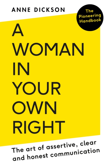 Woman in Your Own Right - Anne Dickson