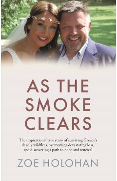 Coperta cărții 'As the Smoke Clears - Zoe Holohan'