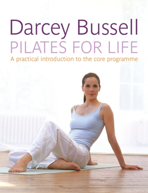 Pilates for Life - Darcey Bussell