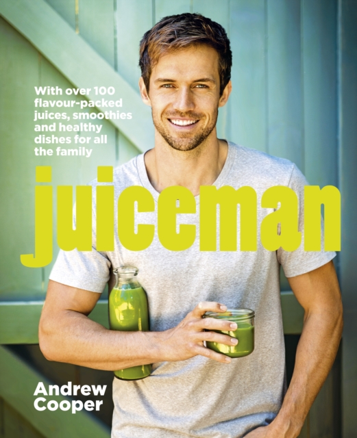 Juiceman - Andrew Cooper