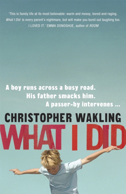 What I Did - Christopher Wakling