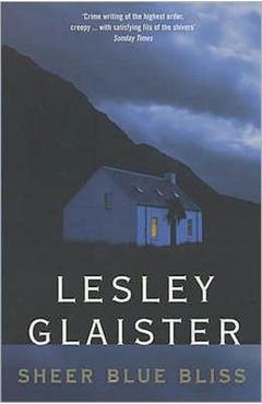Coperta cărții 'Sheer Blue Bliss - Lesley Glaister'