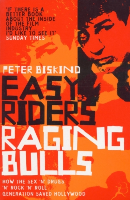 Easy Riders, Raging Bulls - Peter Biskind