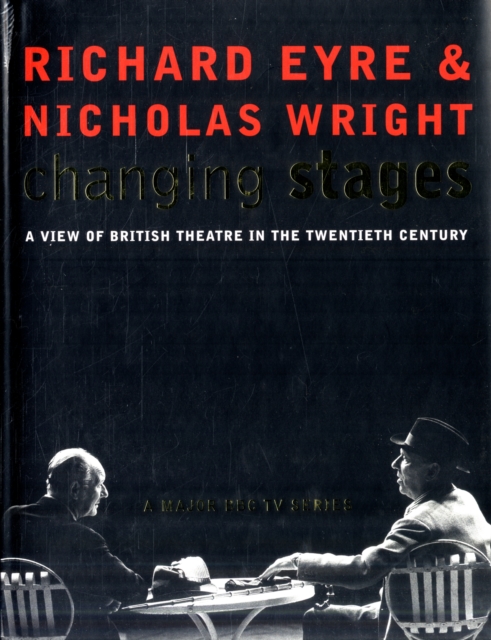 Changing Stages - Richard|wright Eyre