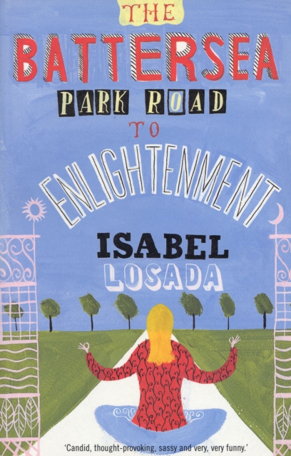 Battersea Park Road to Enlightenment - Isabel Losada