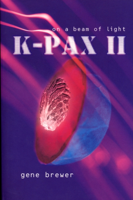 Coperta cărții 'K-Pax II - Gene Brewer'