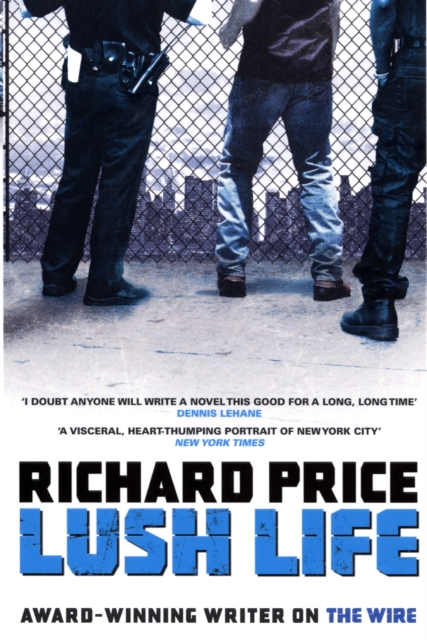 Lush Life - Richard Price