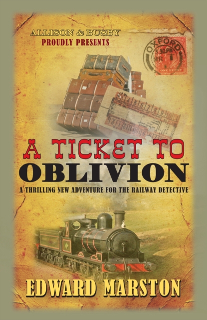 Ticket to Oblivion - Edward Marston