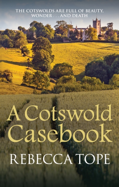Cotswold Casebook - Rebecca (author) Tope