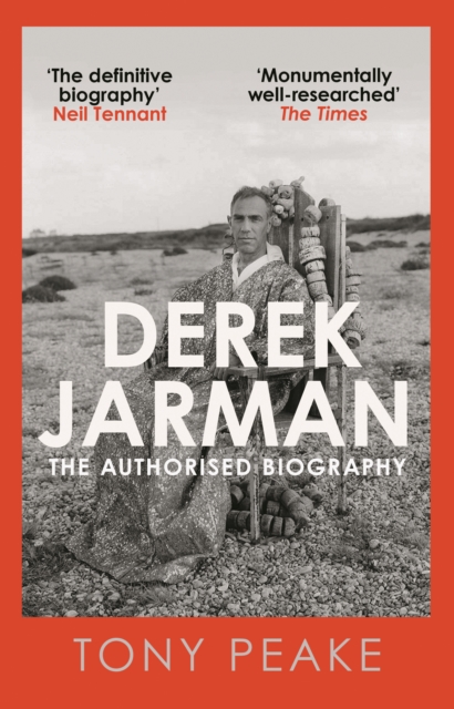 Derek Jarman: The Authorised Biography - Tony Peake