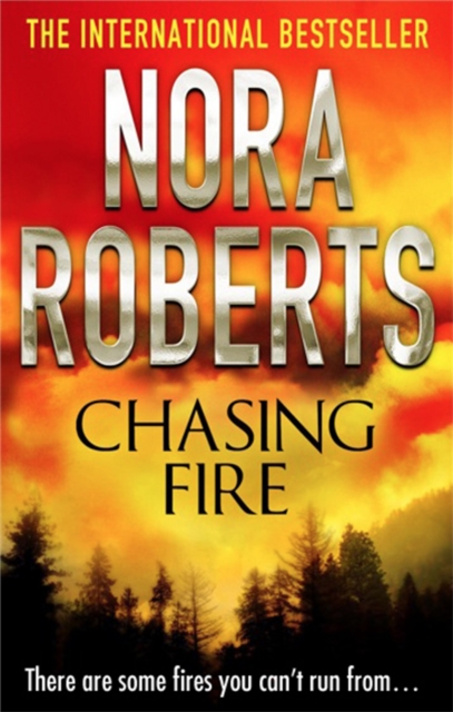 Chasing Fire - Nora Roberts