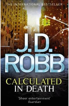 Coperta cărții 'Calculated in Death - J. D. Robb'