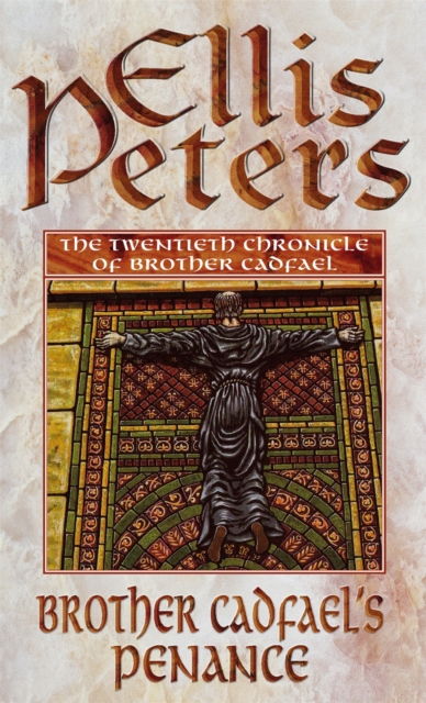 Brother Cadfael's Penance - Ellis Peters