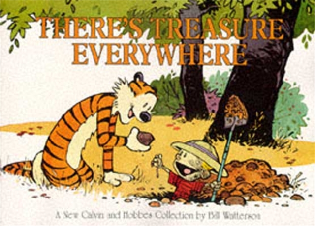 There's Treasure Everywhere - Bill Watterson