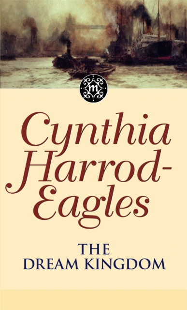 Dream Kingdom - Cynthia Harrod-eagles