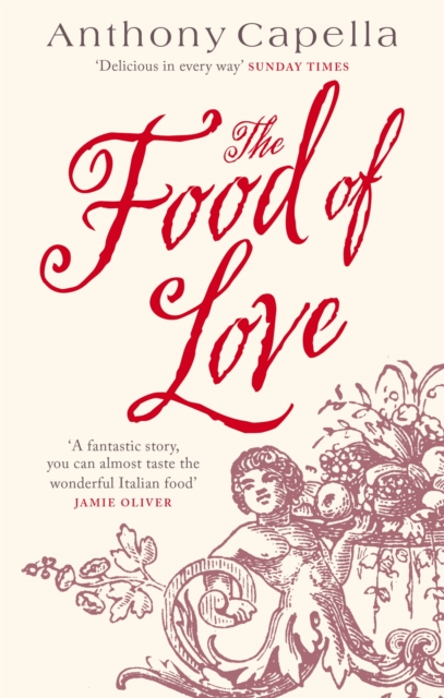 Food Of Love - Anthony Capella