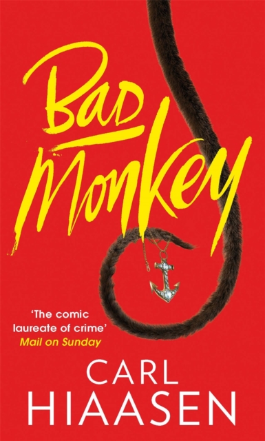 Bad Monkey - Carl Hiaasen