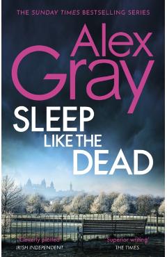 Coperta cărții 'Sleep Like The Dead - Alex Gray'