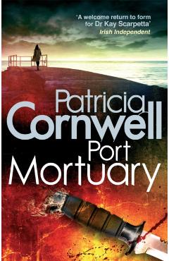 Coperta cărții 'Port Mortuary - Patricia Cornwell'