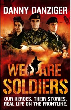 Coperta cărții 'We Are Soldiers - Danny Danziger'