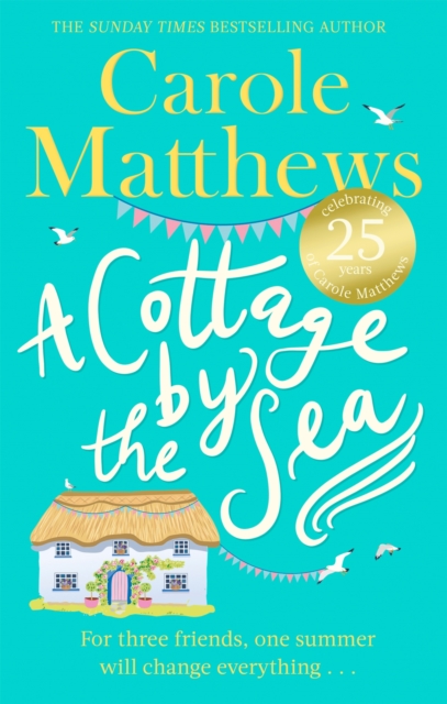 Cottage by the Sea - Carole Matthews