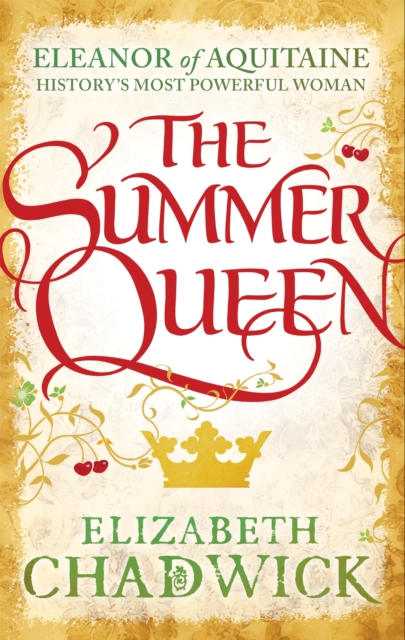 Summer Queen - Elizabeth Chadwick