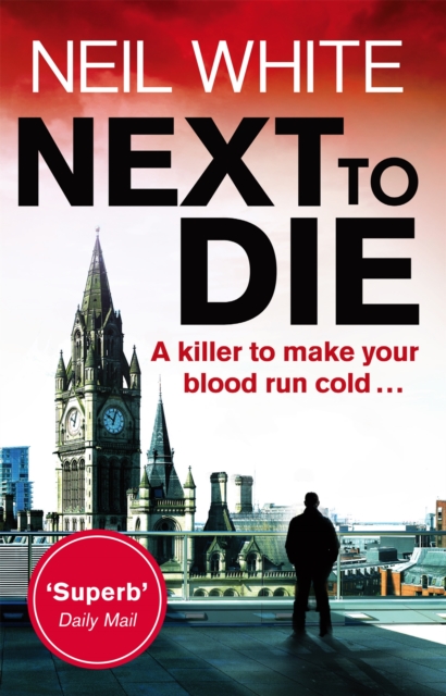 Next to Die - Neil White