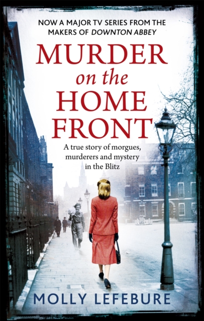 Murder on the Home Front - Molly Lefebure