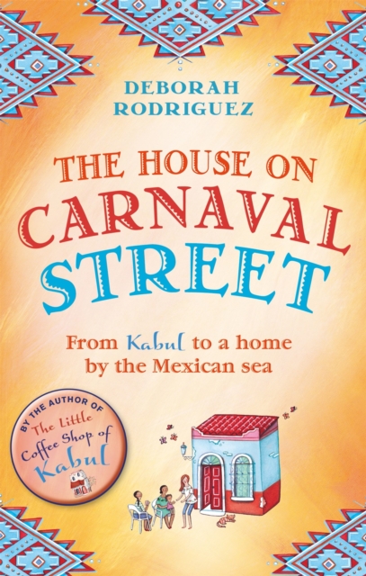 House on Carnaval Street - Deborah Rodriguez