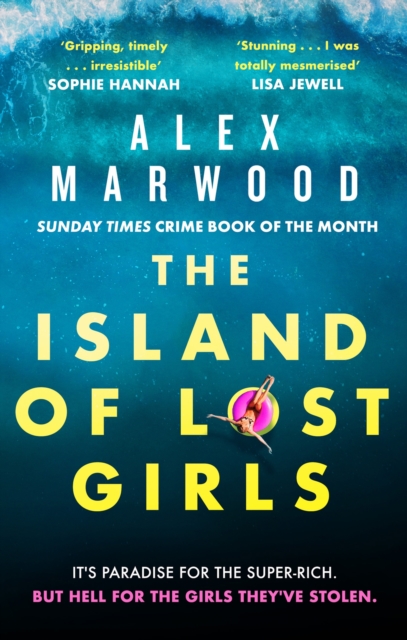 Island of Lost Girls - Alex Marwood