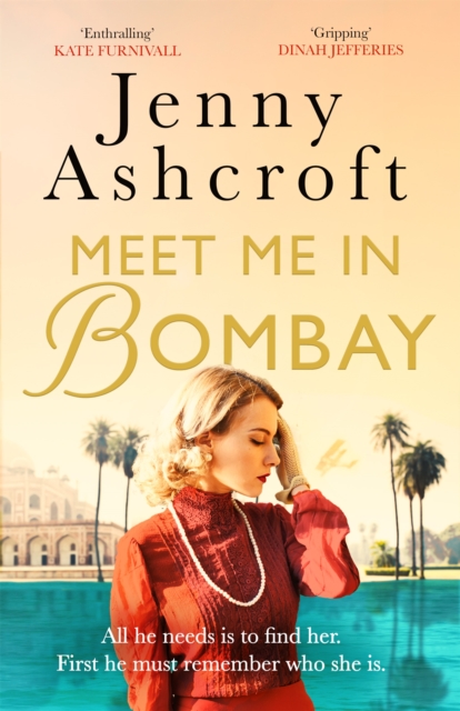 Meet Me in Bombay - Jenny Ashcroft