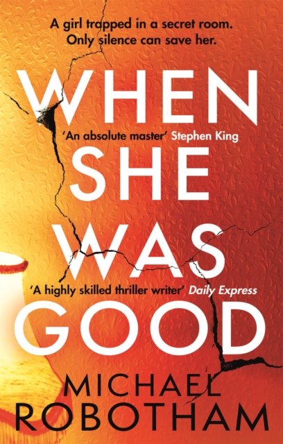 When She Was Good - Michael Robotham