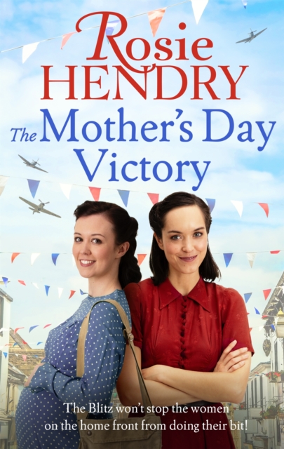 Mother's Day Victory - Rosie Hendry