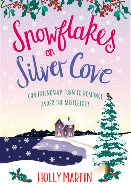 Snowflakes on Silver Cove - Holly Martin