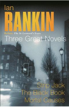 Coperta cărții 'Ian Rankin: Three Great Novels - Ian Rankin'