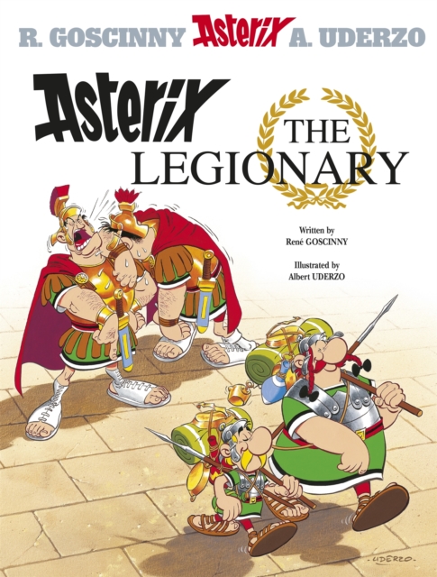 Asterix: Asterix The Legionary - Rene Goscinny