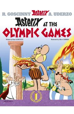 Coperta cărții 'Asterix: Asterix at The Olympic Games - Rene Goscinny'