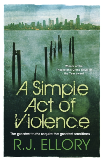 Simple Act of Violence - R.j. Ellory