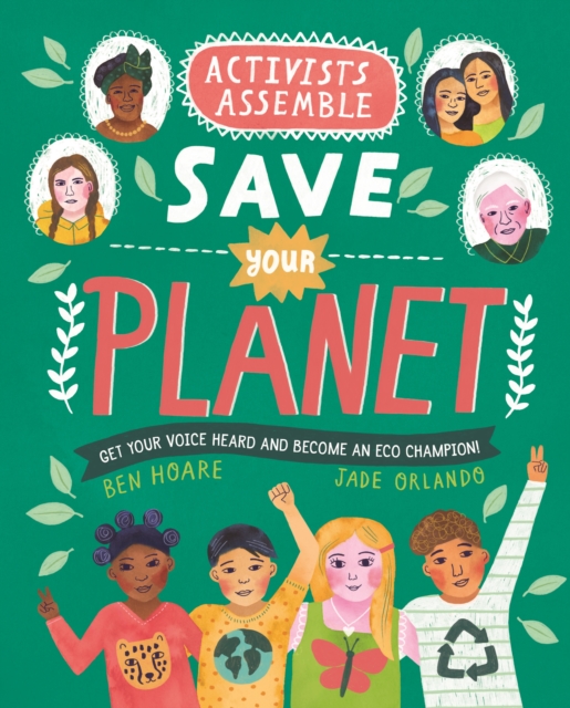 Activists Assemble - Save Your Planet - Ben Hoare