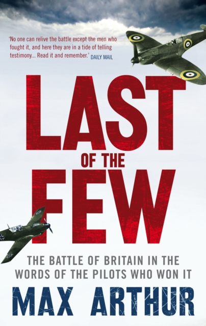 Last of the Few - Max Arthur