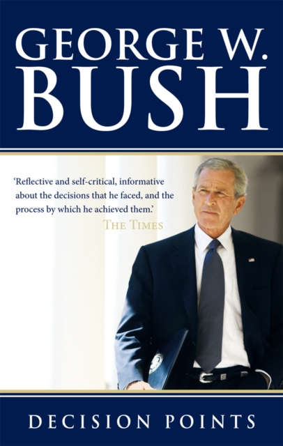 Decision Points - George W. Bush