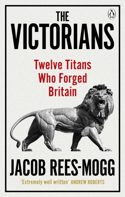 Victorians - Jacob Rees-mogg