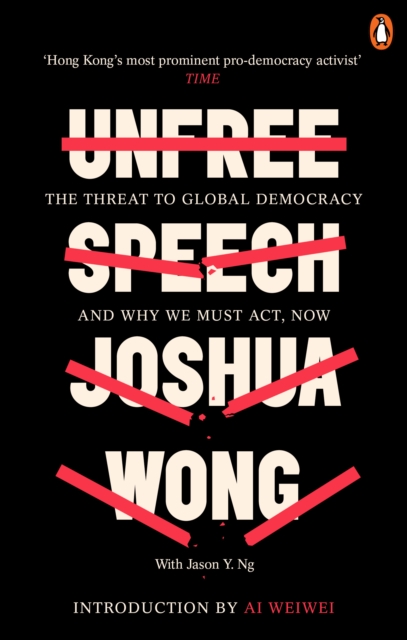 Unfree Speech - Joshua|ng Wong