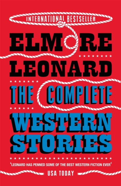 Complete Western Stories - Elmore Leonard