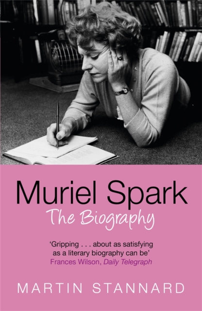 Muriel Spark - Martin Stannard