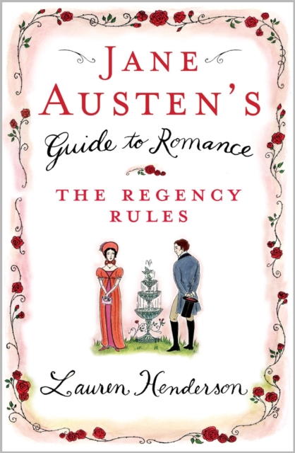 Jane Austen's Guide to Romance - Lauren Henderson