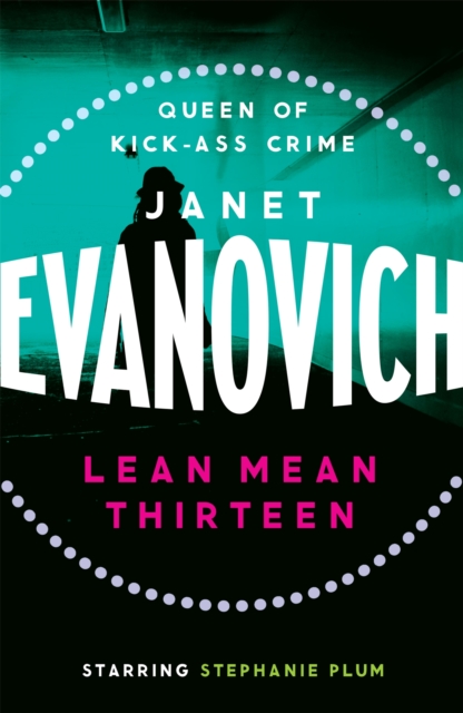 Lean Mean Thirteen - Janet Evanovich