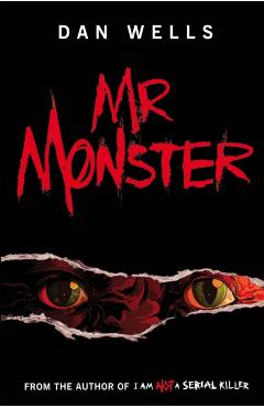 Coperta cărții 'Mr Monster - Dan Wells'