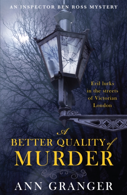 Better Quality of Murder (Inspector Ben Ross Mystery 3) - Ann Granger